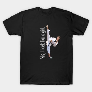 Yes, I Kick Like a Girl T-Shirt